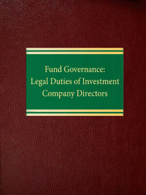 cover image of Fund Governance: Legal Duties of Investment Company Directors